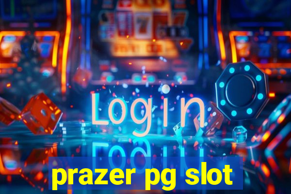 prazer pg slot